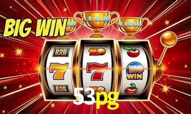 Descubra o Mundo do Cassino Online com 53pg
